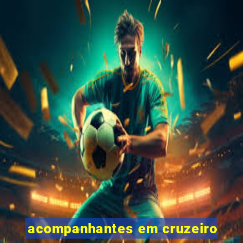 acompanhantes em cruzeiro